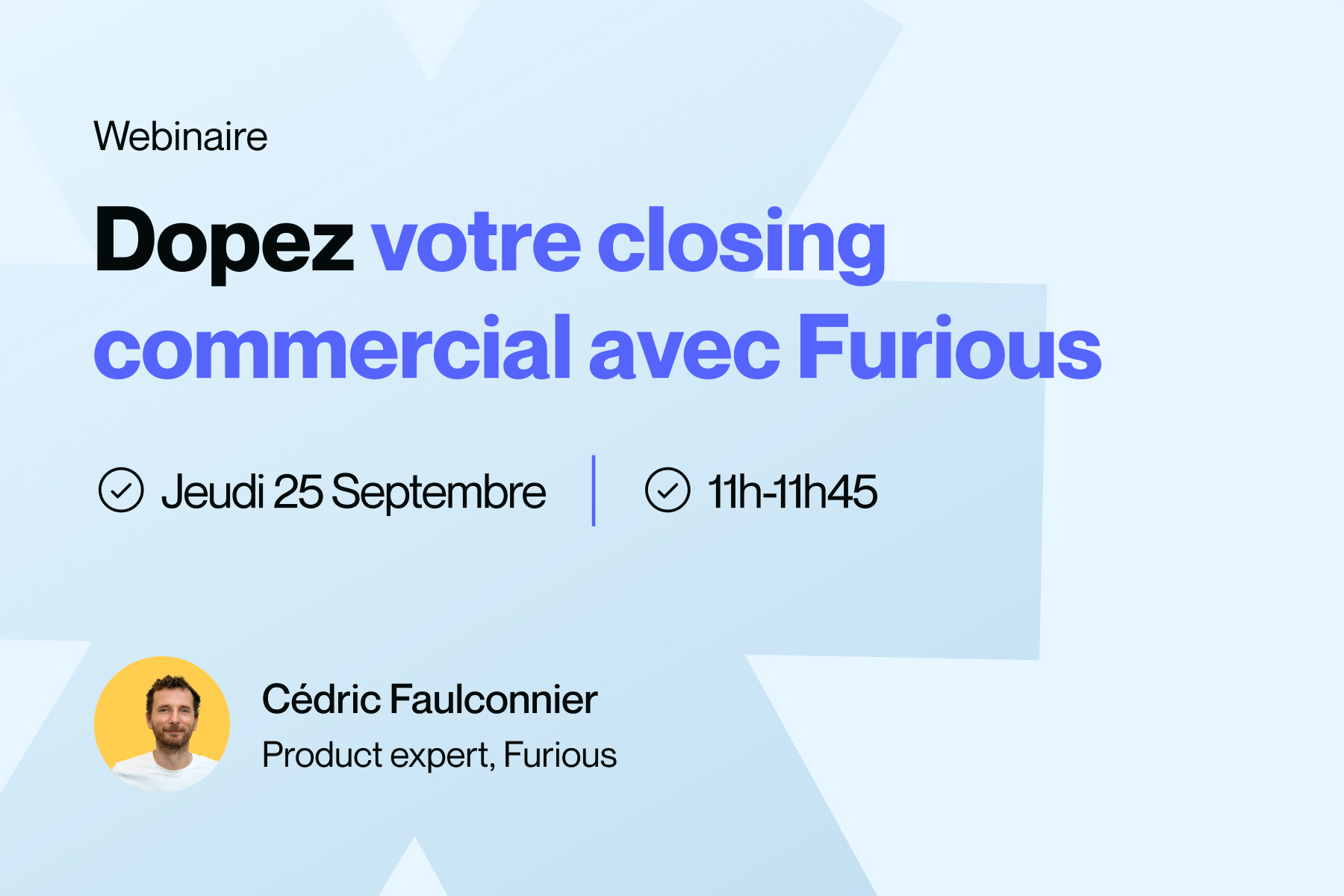 Dopez votre closing commercial avec Furious