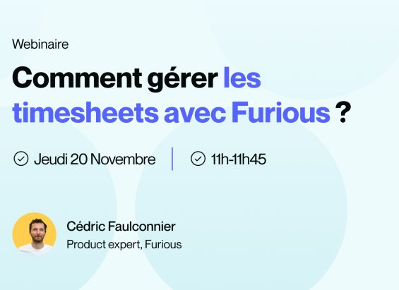 Comment gérer les timesheets avec Furious
