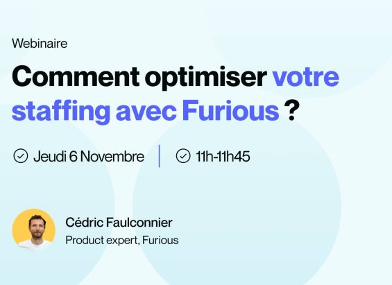 Vignette - Comment optimiser votre staffing avec Furious