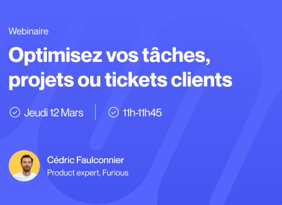 Vignette - Optimisez vos tâches, projets ou tickets clients